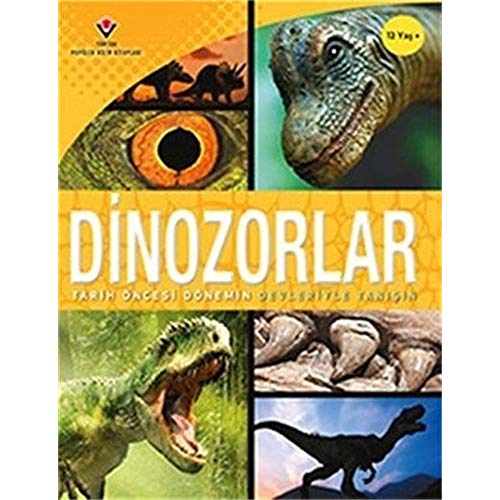 Stock image for Dinozorlar - Tarih  ncesi D nemin Devleriyle Tan???n for sale by WorldofBooks