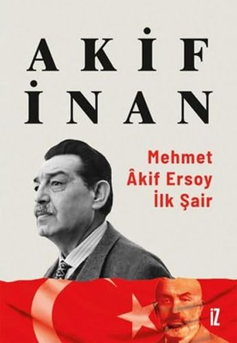 9786053265221: Mehmet Akif Ersoy: Ilk Sair