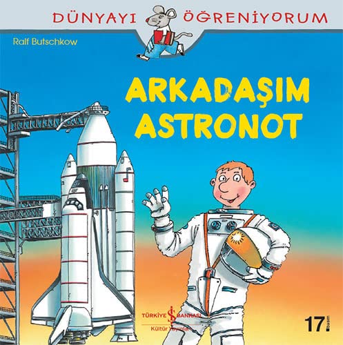 Beispielbild fr Dünyayı reniyorum " Arkadaım Astronot zum Verkauf von AwesomeBooks