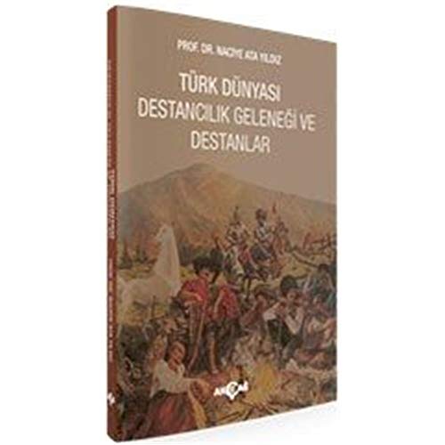 Stock image for Trk Dnyasi Destancilik Gelenegi Ve Destanlar for sale by Istanbul Books