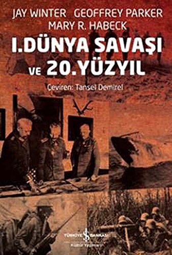 Imagen de archivo de I. Dunya Savasi ve 20. yuzyil. a la venta por BOSPHORUS BOOKS