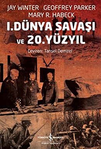 Stock image for I. Dunya Savasi ve 20. yuzyil. for sale by BOSPHORUS BOOKS