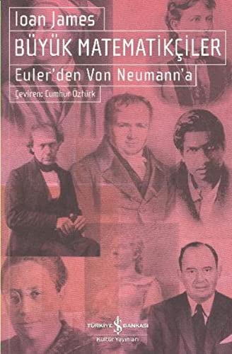 Stock image for Buyuk matematikciler: Euler'den Von Neumann'a. for sale by BOSPHORUS BOOKS