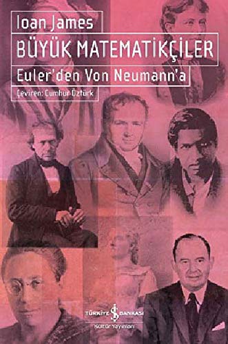 Stock image for Buyuk matematikciler: Euler'den Von Neumann'a. for sale by BOSPHORUS BOOKS