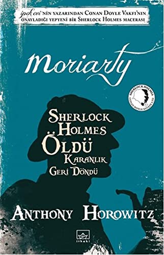 Imagen de archivo de Moriarty - Sherlock Holmes ld: Karanlik Geri Dnd: Sherlock Holmes ld Karanl?k Geri Dnd a la venta por medimops