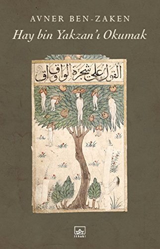 Stock image for Hay bin Yakzan'i okumak. [= Reading Hayy Ibn Yaqzan. A cross-cultural history of autodidacticism]. Translated by Yavuz Alogan. for sale by Khalkedon Rare Books, IOBA