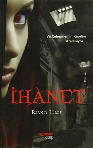 9786053843436: İhanet (Cep Boy): Ve Cehennemin Kapıları Aralanıyor...