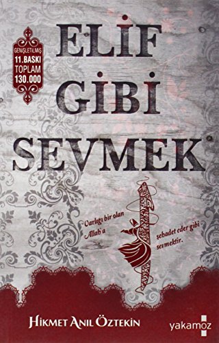 Beispielbild fr Elif Gibi Sevmek: Gül Kokulu  zel Bask? zum Verkauf von WorldofBooks
