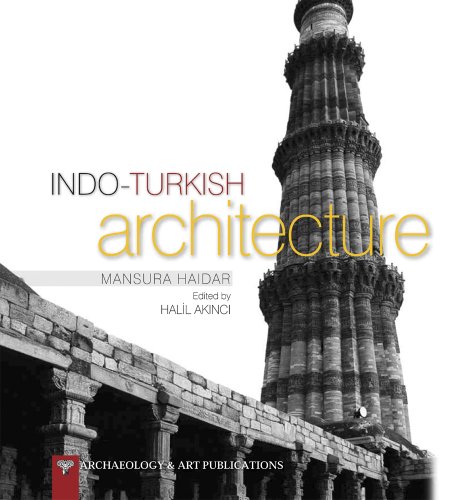 Stock image for Indo-Turkish architecture. Edited by Halil Akinci. for sale by BOSPHORUS BOOKS