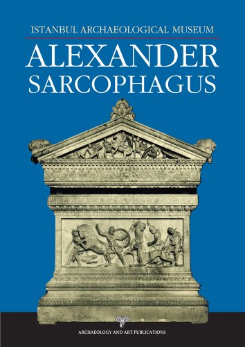 Stock image for Alexander Sarcophagus. Istanbul Archaeological Museum. for sale by BOSPHORUS BOOKS