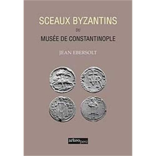 9786053963028: Sceaux Byzantins Du Musee De Constantinople