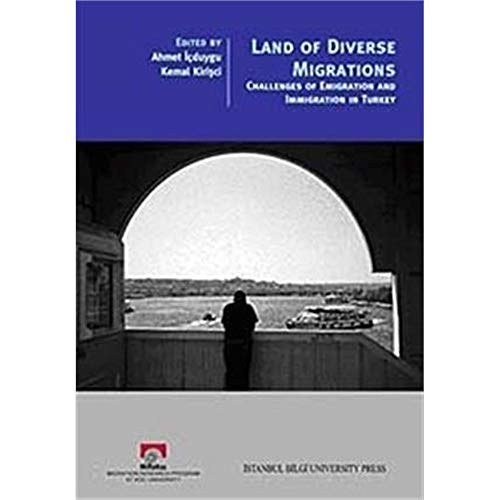 9786053990406: Land of Diverse Migrations: Challenges of Emigration and Migration in Turkey