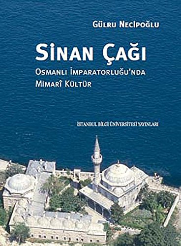 Sinan Cagi. . Osmanli Imparatorlugu'nda mimari kultur