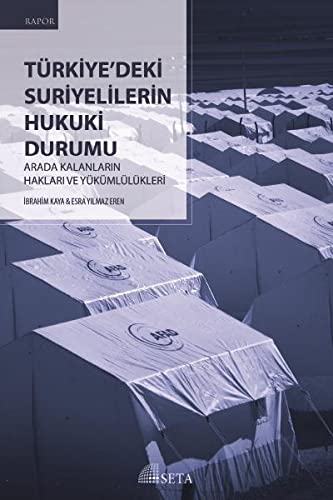 Stock image for Trkiye'deki Suriyelilerin Hukuki Durumu for sale by Istanbul Books