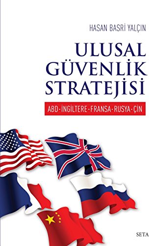 Beispielbild fr Ulusal Gvenlik Stratejisi: ABD-Ingiltere-Fransa-Rusya-Cin zum Verkauf von Istanbul Books