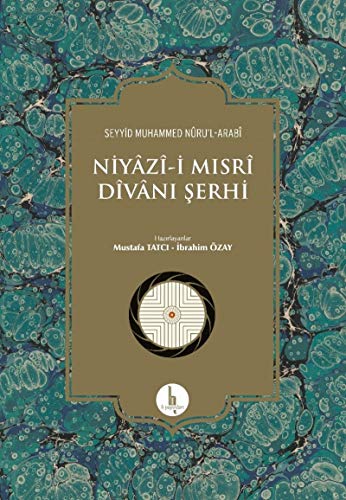 Stock image for Niyazi-i Misri Divani Serhi. Prepared by Mustafa Tatci, Ibrahim Ozay. for sale by BOSPHORUS BOOKS