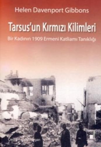 Stock image for Tarsus'un kirmizi kilimleri: Bir kadinin 1909 Ermeni katliami tanikligi. Translated by Attila Tuygan. for sale by Khalkedon Rare Books, IOBA