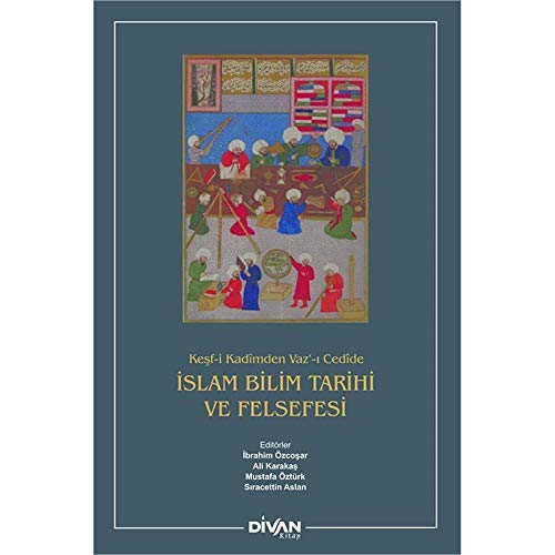 Imagen de archivo de Kesf-i Kadimden Vaz'i Cedide Islam Bilim Tarihi ve Felsefesi a la venta por Istanbul Books