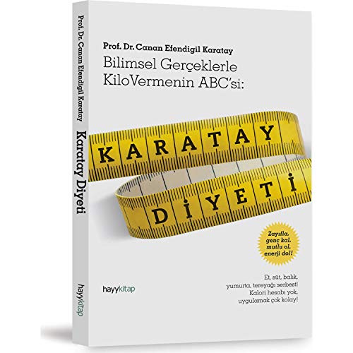 Stock image for Karatay Diyeti: Bilimsel Ger?eklerle Kilo Vermenin ABC'si: (Turkish Edition) for sale by SecondSale