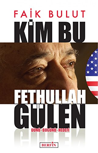 Stock image for Kim Bu Fethullah Glen - Dn - Bugn - Hedefi for sale by Istanbul Books