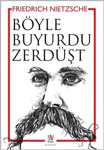 9786054401505: Byle Buyurdu Zerdşt