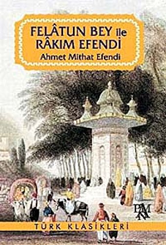 Beispielbild fr Felatun Bey ile Rakim Efendi zum Verkauf von medimops