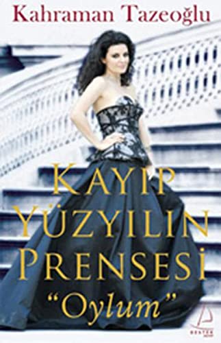 Beispielbild fr Kayip Yzyilin Prensesi Oylum zum Verkauf von Buchpark