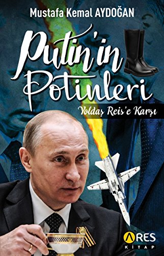 Stock image for Putin'in Potinleri - Yoldas Reis'e Karsi for sale by Istanbul Books