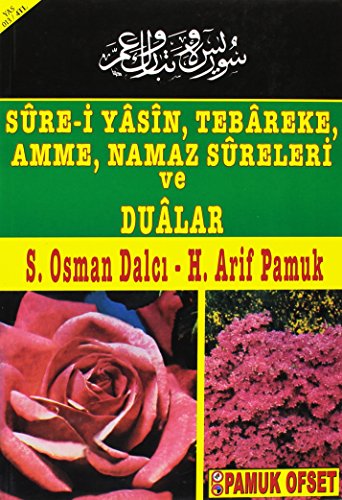 Beispielbild fr Sure-i Yasin, Tebareke, Amme, Namaz Sureleri ve Dualar zum Verkauf von medimops