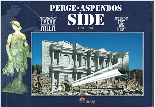 Stock image for Perge-Aspendos and Side: Past and Today for sale by SecondSale