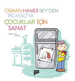 Stock image for Osman Hamdi Beyden Picassoya Cocuklar icin Sanat for sale by medimops