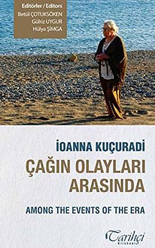Among the events of the era.= Çagin olaylari arasinda. Edited by Betül Çotuksöken, Gülriz Uygur, ...