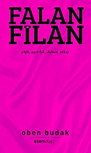 Stock image for Falan Filan: Ask, Ayrilik, Ihanet, Seks for sale by medimops