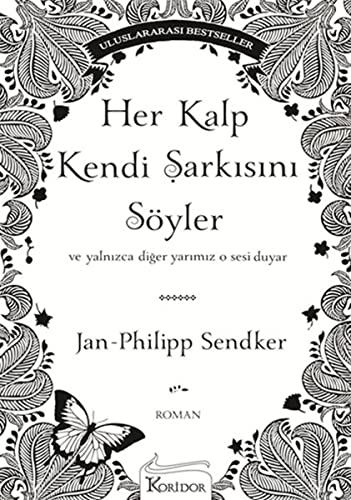 9786054629299: Her Kalp Kendi Sarkisini Soyler