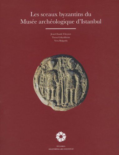 Stock image for Les sceaux Byzantins du Musee Archeologique d'Istanbul. for sale by BOSPHORUS BOOKS