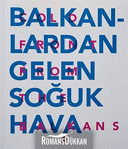9786054642656: Cold front from the Balkans.= Balkanlardan gelen soguk hava. [Exhibition catalogue].