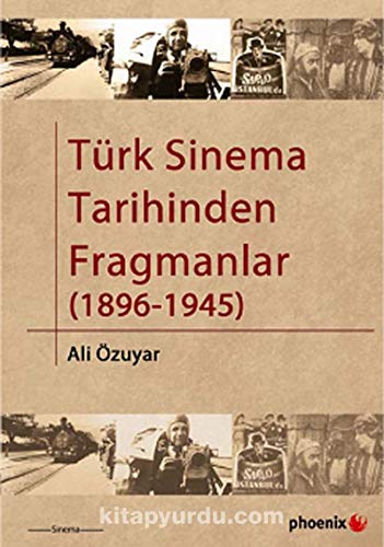 Beispielbild fr Türk Sinema Tarihinden Fragmanlar (1896-1945) zum Verkauf von WorldofBooks