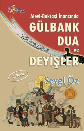 Alevî-Bektasî Inancinda Gülbank Dua ve Deyisler