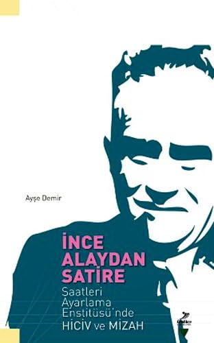 9786054692309: İNCE ALAYDAN SATİRE