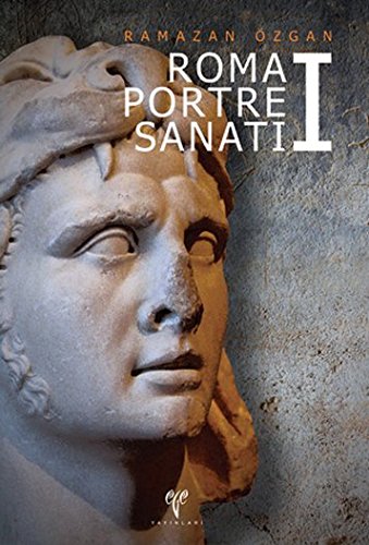 9786054701155: Roma Portre Sanati I