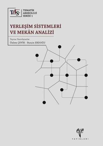 Stock image for Yerlesim sistemleri ve mekan analizi. (Tematik Arkeoloji Serisi 1). for sale by BOSPHORUS BOOKS