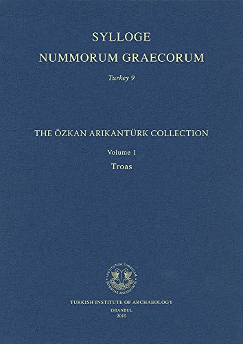 Stock image for Sylloge Nummorum Graecorum Turkey 9. The zkan Arikantrk Collection, Volume 1. Troas. for sale by Khalkedon Rare Books, IOBA