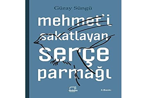 9786054708659: Mehmeti Sakatlayan Serce Parmagi