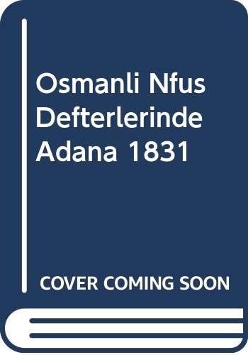 Stock image for Osmanli nufus defterlerinde Adana 1831. for sale by BOSPHORUS BOOKS