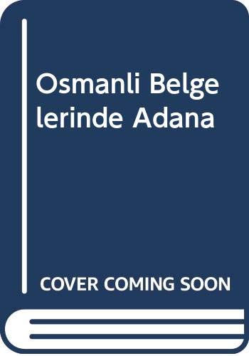 Stock image for Osmanli belgelerinde Adana 1831. for sale by Khalkedon Rare Books, IOBA