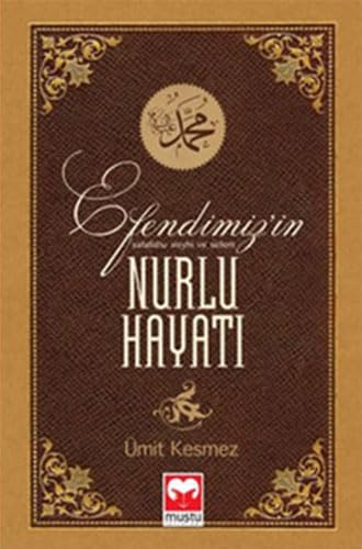 Beispielbild fr Efendimiz'in Nurlu Hayati zum Verkauf von medimops