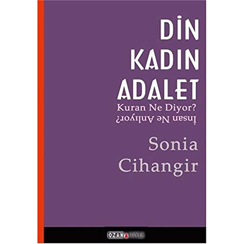 Stock image for Din Kadin Adalet - Kuran Ne Diyor? Insan Ne Anliyor? for sale by Istanbul Books