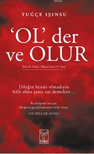 Stock image for Ol Der ve Olur: Dilegin henüz olmadiysa hala olma sansi var demektir. for sale by WorldofBooks