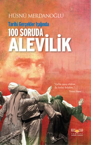 9786054740178: 100 Soruda Alevilik: Tarihi Gerekler Işığında