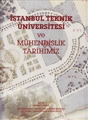 Imagen de archivo de Istanbul Teknik niversitesi ve Mhendislik Tarihimiz a la venta por Istanbul Books